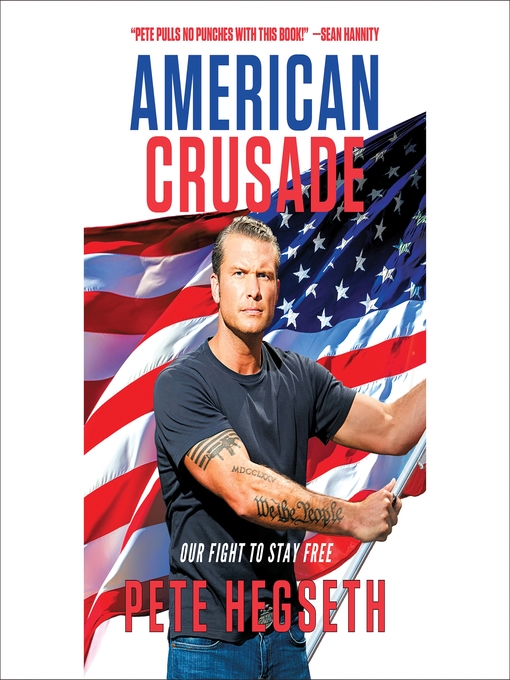 Title details for American Crusade by Pete Hegseth - Available